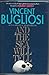 And the Sea Will Tell by Vincent Bugliosi