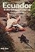 Ecuador and the Galapagos Islands: A Travel Survival Kit (Lonely Planet Ecuador & the Galapagos Islands)