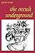 The Occult Underground by James Webb (December 19,1974)