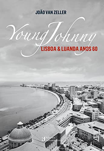 Young Johnny - Lisboa & Luanda Anos 60 (Paperback)