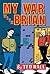 By Ted Rall MY WAR WITH BRIAN Paperback - March 2000