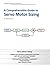 A Comprehensible Guide to Servo Motor Sizing by Voss, Wilfried(August 23, 2007) Paperback
