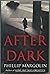 After Dark. by Phillip Margolin