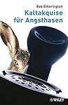 Kaltakquise für Angsthasen by Bob Etherington (2008-04-16)