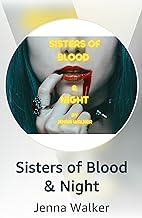 Sisters of Blood & Night