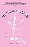 All the Dead Things