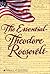 The essential Theodore Roosevelt