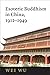 Esoteric Buddhism in China:...