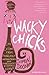 [Wacky Chicks: Life Lessons from Fearlessly Inappropriate and Fabulously Eccentric Women] [Author: Doonan, Simon] [August, 2005]