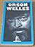 Orson Welles (Reihe Film ; ...