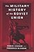 The Military History of the Soviet Union (2002-02-09)