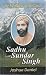 Sadhu Sundar Singh: Walked ...