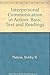 Interpersonal Communication in Action: Basic Text and Readings by Bobby R. Patton (1977-03-10)
