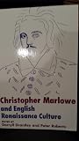 Christopher Marlowe and English Renaissance Culture
