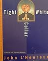 Tight White Collar (Contemporary American Fiction)