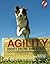 By Eva Bertilsson Agility Right from the Start by Eva Bertilsson