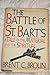 The Battle of St. Bart's by Brent C. Brolin (1988-05-01)