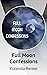 Full Moon Confessions