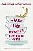 Just Like Proper Grown-Ups by Christina Hopkinson (28-Feb-2013) Paperback