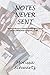 Notes Never Sent by Morissa Schwartz (2015-09-29)