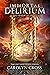 Immortal Delirium: The Immortal Series, Book 2