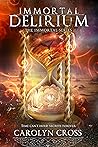 Immortal Delirium: The Immortal Series, Book 2