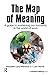 The Map of Meaning: A Guide to Sustaining our Humanity in the World of Work Paperback September 1, 2011