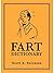 Scott A. Sorensen'sFart Dictionary [Hardcover]2011 by Scott A. Sorensen