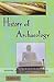 History of archaeology /