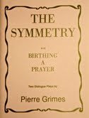 The Symmetry and Birthing A Prayer (Paperback)