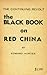 The black book on Red China;: The continuing revolt
