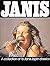 Janis Joplin - Janis: A Collection of 16 Janis Joplins Classics (Piano/Vocal/Guitar Artist Songbook) by Joplin, Janis (1981) Paperback