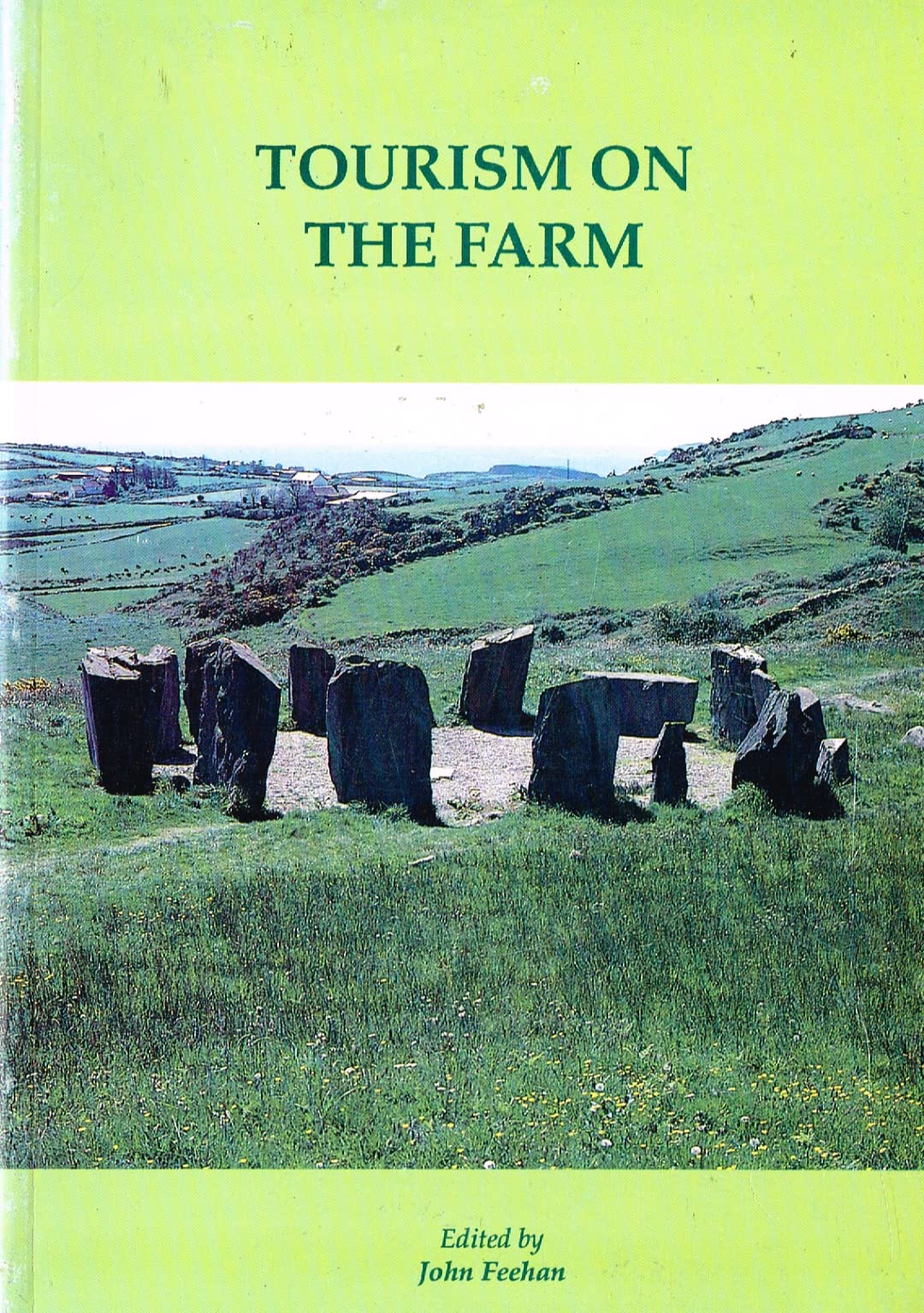 Tourism on the farm: Proceedings of two conferences on farm tourism in Ireland : University College Dublin, March 1992, Enniskillen Fermanagh, May 1992 (Paperback)