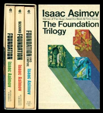 THE FOUNDATION TRILOGY: Foundation; Foundation and Empire; Second Foundation