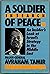 A Soldier in Search of Peace: An Inside Look at Israel's Strategy in the Middle East