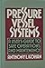 Pressure Vessel Systems, a ...