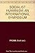 Socialist Humanism : an International Symposium / Edited by Erich Fromm