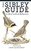 The Sibley Guide to Bird Life & Behavior (Signed 1st printing)