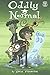 Oddly Normal, Book 2 by Otis Frampton (2015-11-03)