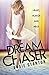 Dream Chaser by Angie Stanton (2011-12-04)