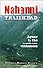 Nahanni Trailhead by Joanne Moore (2000-05-03)