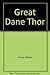 The Great Dane Thor by Walter Farley (1980-01-03)