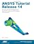 ANSYS Tutorial Release 14 by Kent Lawrence (27-Aug-2012) Perfect Paperback
