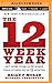 The 12 Week Year: Get More Done in 12 Weeks Than Others Do in 12 Months by Brian P. Moran (2015-04-26)