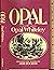 OPAL BY OPAL WHITELEY. Arra...