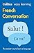 Easy Learning French Conversation (Collins Easy Learning French) by Collins Dictionaries (2015-05-07)