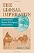 The Global Imperative : An Interpretive History of the Spread of Humankind (Global History Series) by Robert P Clark (1997-02-07)