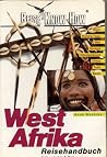 West Afrika: [Reisehandbuch ; Niger, Burkina Faso, Mali, Senegal, Elfenbeinküste, Ghana, Togo, Benin]