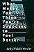 What Makes You Think You're Supposed to Feel Better by Jody Hobbs Hesler What Makes You Think You're Supposed to Feel Better by Jody Hobbs Hesler