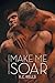 Make Me Soar by K.C. Wells (2015-06-22)